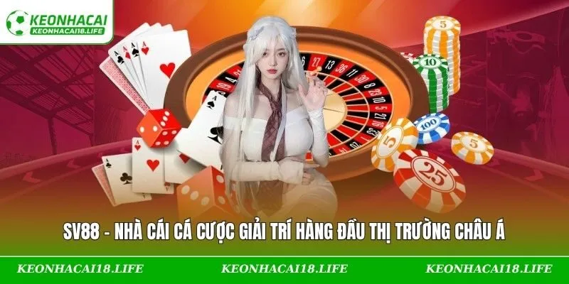 SV88 – Nhà Cái Cá Cược Giải Trí Hàng Đầu Thị Trường Châu Á